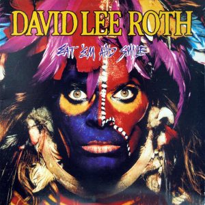 David Lee Roth : Eat'em And Smile