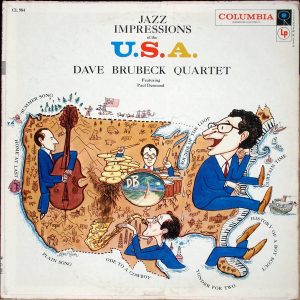 The Dave Brubeck Quartet : Jazz Impressions Of The U.S.A.