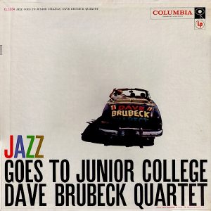 The Dave Brubeck Quartet : Jazz Goes To Junior College