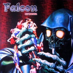 Falcon : Die Wontcha
