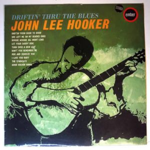 John Lee Hooker : Driftin' Thru The Blues