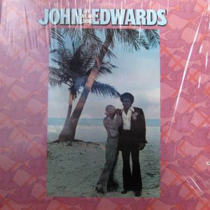 John Edwards : Life, Love And Living