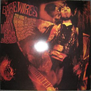 John Mayall And The Bluesbreakers : Bare Wires