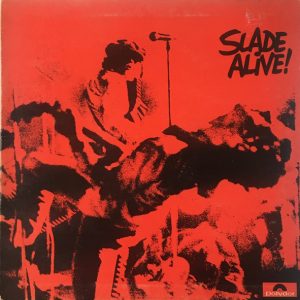 Slade : Slade Alive!