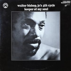 Walter Bishop, Jr.'s 4th Cycle : Keeper Of My Soul