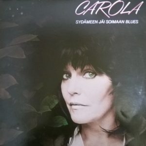 Carola : Sydämeen jäi soimaan blues