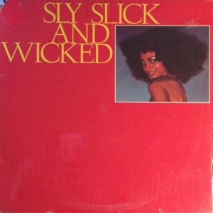 Sly Slick And Wicked : Sly Slick And Wicked