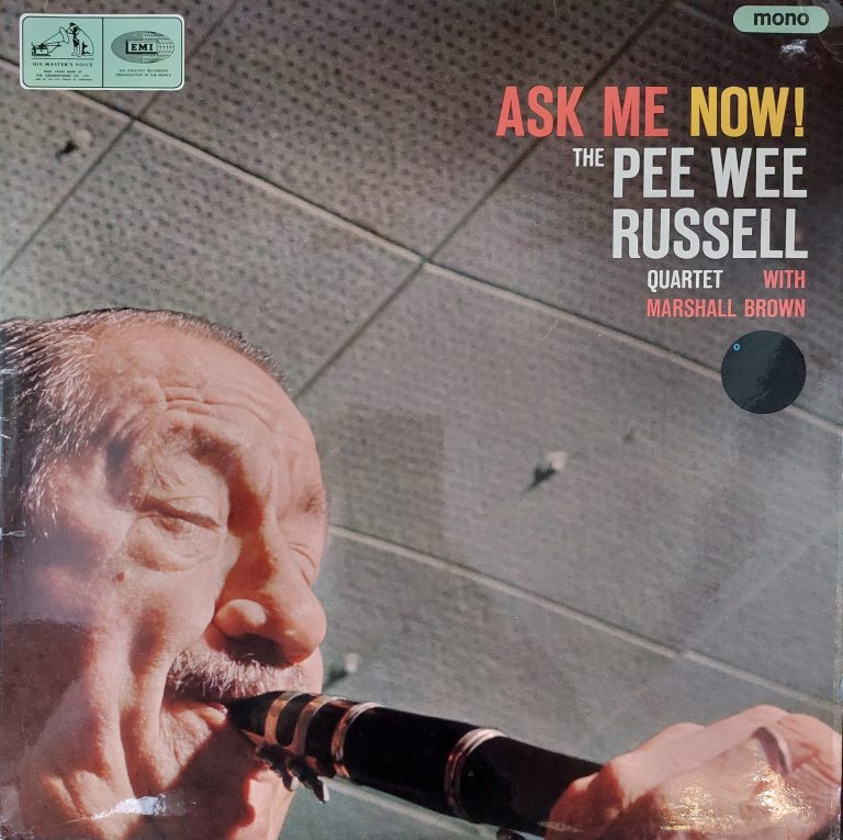 The Pee Wee Russell Quartet With Marshall Brown Ask Me Now the-pee-wee-russell-quartet-with-marshall-brown-ask-me-now