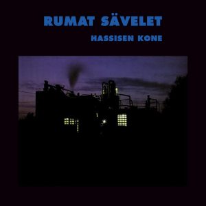 Hassisen Kone : Rumat sävelet