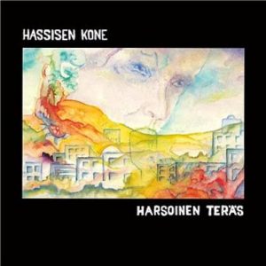 Hassisen Kone : Harsoinen teräs