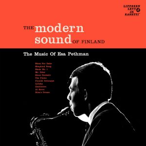 Esa Pethman : The Modern Sound of Finland (The Music of Esa Pethman)