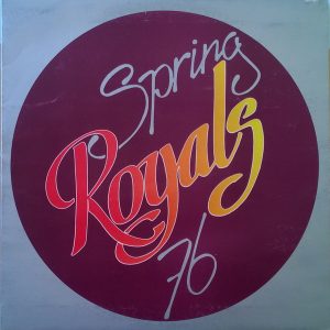 Royals : Spring 76
