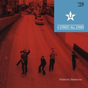 U-Street All Stars : Helsinki Sessions