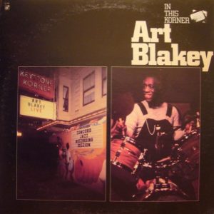 Art Blakey : In This Korner