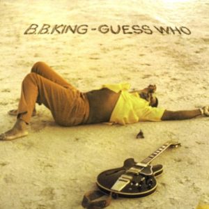 B.B. King : Guess Who