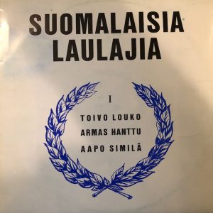 Toivo Louko, Armas Hanttu, Aapo Similä : Suomalaisia lauluja