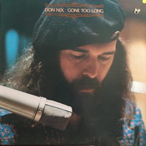 Don Nix : Gone Too Long