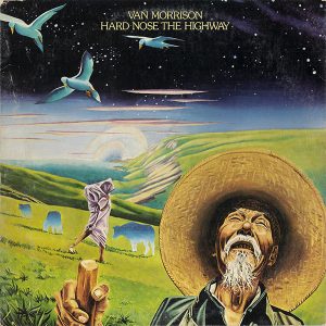 Van Morrison : Hard Nose The Highway