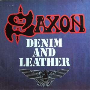 Saxon : Denim And Leather