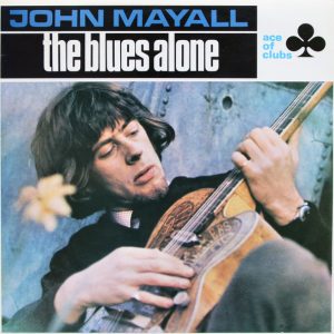 John Mayall : The Blues Alone