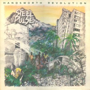 Steel Pulse : Handsworth Revolution