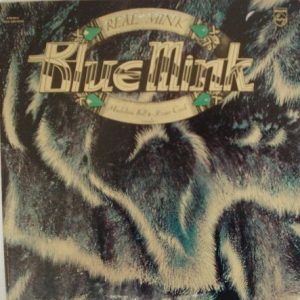 Blue Mink : Real Mink