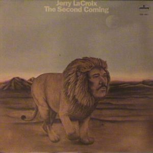 Jerry LaCroix : The Second Coming
