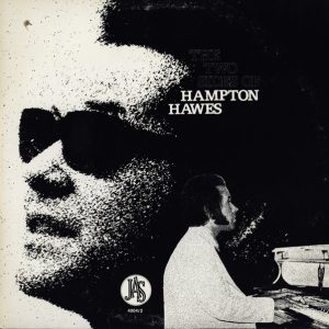 Hampton Hawes : The Two Sides of Hampton Hawes