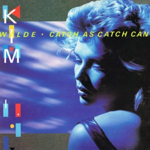Kim Wilde : Catch As Catch Can