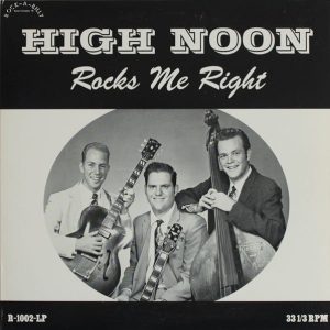 High Noon : Rocks Me Right