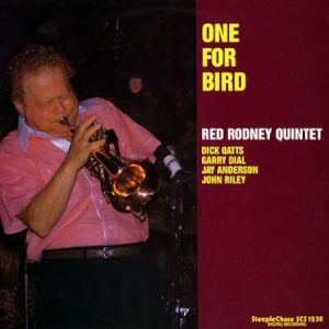 Red Rodney Quintet : One For Bird