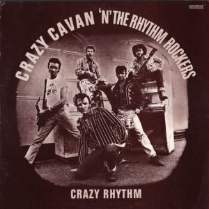 Crazy Cavan 'N' The Rhythm Rockers : Crazy Rhythm