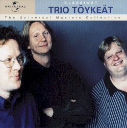 Trio Töykeät : Klassikot