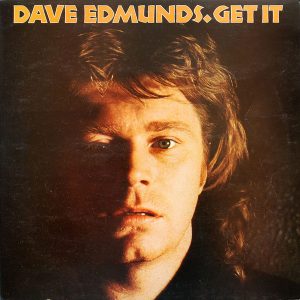 Dave Edmunds : Get It