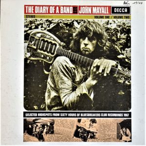 John Mayall's Bluesbreakers : The Diary of A Band Volume One / Volume Two