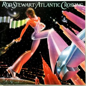 Rod Stewart : Atlantic Crossing