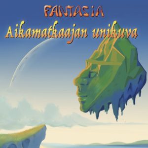 Fantasia : Aikamatkaajan Unikuva