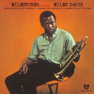 Miles Davis : Milestones