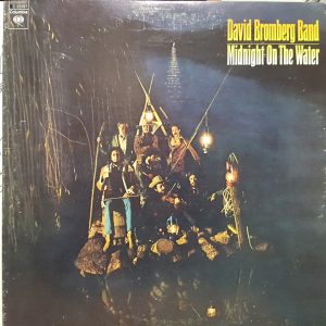 David Bromberg Band : Midnight On The Water