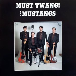 The Mustangs : Must Twang!