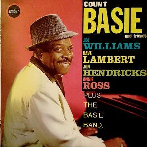 Joe Williams, Dave Lambert, Jon Hendricks, Annie Ross Plus The Basie Band : Count Basie And Friends