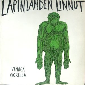 Lapinlahden Linnut : Vihreä gorilla