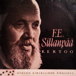 F.E. Sillanpää : F.E. Sillanpää kertoo