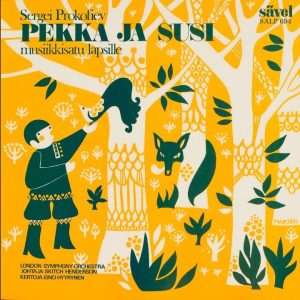 Sergei Prokofjev : Pekka ja susi - Musiikkisatu lapsille