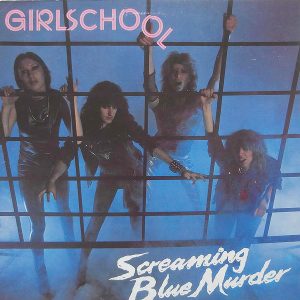 Girlschool : Screaming Blue Murder