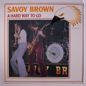 Savoy Brown : A Hard Way To Go