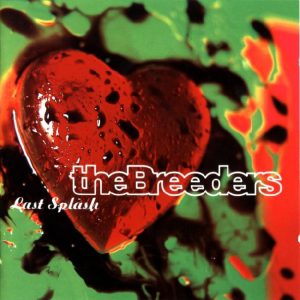The Breeders : Last Splash