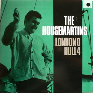 The Housemartins : London 0 Hull 4