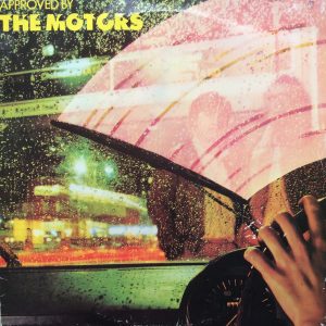 The Motors : Approved By The Motors