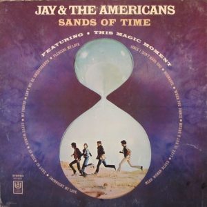 Jay & The Americans : Sands Of Time